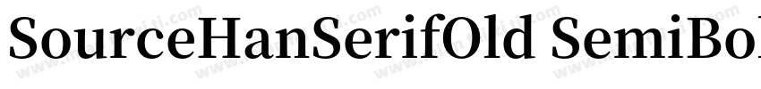 SourceHanSerifOld SemiBold字体转换